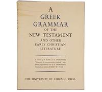 Greek Grammar of the New Testament and Other Early Christian Literature