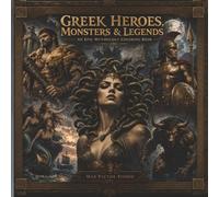 GREEK HEROES, MONSTERS & LEGENDS: An Epic Mythology Coloring Book