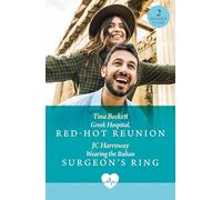 Greek Hospital, Red-Hot Reunion / Wearing The Italian Surgeon's Ring: 2 spicy medical romances of second chances, enemies to lovers, and convenient marriages in 2026!