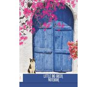 Greek Island Notebook A5 6x9” with Pretty Greece Image: Greece theme notebook with 100 pages of lined notepaper, flower, floral design, greek island ... travellers, students, journaling, planning.