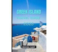 GREEK ISLAND TRAVEL GUIDE 2025 (ROAM THE EARTH)