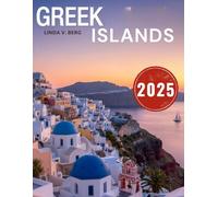 Greek Islands Travel Guide 2025: Athens, Santorini, Mykonos, Crete and the Best Islands for Culture, Beaches, and Local Flavours
