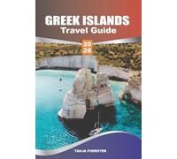 Greek Islands Travel Guide 2026: Top Attractions & Itineraries, Culture & Scenic Coastal Drives, Sailing Spots & Island-Hopping