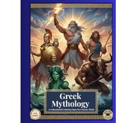 Greek Mythology: 50 Educational Coloring Pages for Curious Minds (Color & Learn)