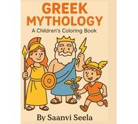 GREEK MYTHOLOGY: A CHILDREN'S COLORING BOOK