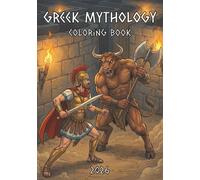 Greek Mythology Coloring Book 2026: Coloring Book for Greek Mythology Lovers, Edition 2026, 40+ Coloring Pages, 7x10 Inches, 91 Pages