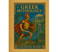 Greek Mythology: Coloring Book Collection of Legendary Heroes, and Creatures