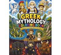 Greek Mythology Coloring Book for Kids Ages 4-8: Discover 36 Amazing Gods, Heroes, Creatures & Legendary Weapons
