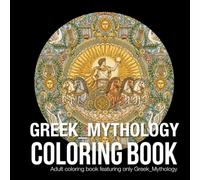 Greek Mythology coloring book: Mandala Coloring Book for Adults: Greek Mythology Edition