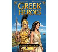 Greek Mythology for Kids: Greek Heroes: Illustrated Epic Adventures and Legends