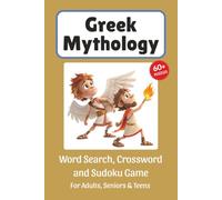 Greek Mythology Puzzle Book: Word Search, Crossword and Sudoku Game, Easy to Read Print about Gods, Goddesses, Creatures, Demigods and More | 6x9 ... for Vacations, Holidays and Leisure Time
