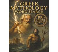 Greek Mythology Word Search: 100 Challenging Greek Mythology Word Search Puzzles | Large Print Book for Teens and Adults