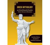 Greek Mythology Word Search Adventure: Challenging Puzzles: Gods, Heroes, Monsters & Ancient Symbols