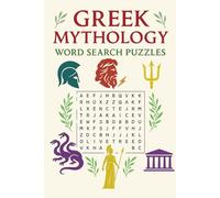 Greek Mythology Word Search Puzzle Book: 55 Puzzles About Legendary Names & Figures From Ancient Greece | For Seniors, Adults & Teenagers | 6x9 Inches
