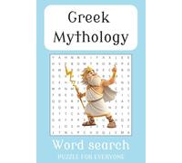 Greek Mythology Word Search Puzzle Book: Word search puzzles exploring Greek mythology, gods, heroes, Antiquity, and much more. | 6x9 inches ,110 pages | 50+ Puzzles (Word Search book)