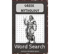 Greek Mythology Word Search Puzzle Book: Word Searches with Easy to Read Print about Greek Mythology, Zeus, Poseidon and More | 6x9 Inches, 110 Pages ... Family, Holidays, Vacations and Productivity