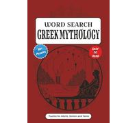 Greek Mythology Word Search Puzzle Book: Word Searches with Easy to Read Print about Greek Mythology, god and goddess, Legendary Heroes and More | 6x9 ... Gift for Vacations, Holidays and Free Times