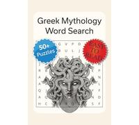 Greek Mythology Word Search Puzzle Book: Word Searches with Easy-to-Read Print Featuring Olympian Gods, Legendary Heroes, and Mythical Creatures | 6×9 inches, 110 pages | 50+ Puzzles