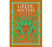 Greek Myths. A Wonder Book For Girls And Boys (Barnes & Noble Leatherbound Children's Classics)