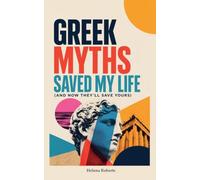 Greek Myths Saved My Life