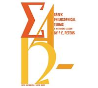 Greek Philosophical Terms: A Historical Lexicon
