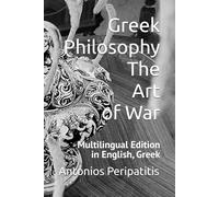 Greek Philosophy The Art of War: Multilingual Edition in English, Greek