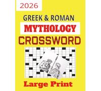 Greek &Roman Mythology Crossword: Crossword Puzzles,150 pages, gift book for vacations &holidays
