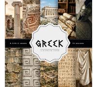 Greek Scrapbook Paper: Featuring Ancient Greek Motifs, Columns, Alphabet Textures, Weapons, Cities, Masonry, Clothing & Greek Key Patterns for Junk Journals, Wrapping, Card Making, Mixed Media & More