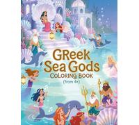 Greek Sea Gods Coloring Book: Fun and Educational Greek Sea Mythology Coloring for Kids Ages 3 to 7 (greek mythology coloring book)
