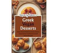 Greek Vegan Desserts | Traditional Greek Island Recipes: Plant-Based Mediterranean Sweets | Dairy Free Greek Island Desserts Recipes
