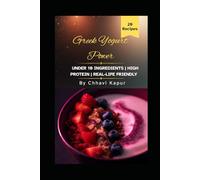 Greek Yogurt Power: 20 Simple Greek Yogurt Recipes for Gut Health, Energy & Everyday Balance