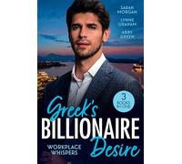 Greek's Billionaire Desire: Workplace Whispers: Doukakis's Apprentice (21st Century Bosses) / The Petrakos Bride / Ruthless Gr oss, Secretary Mistress