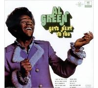 Green, Al - Gets next to you