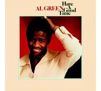Green, Al - Have a Good Time