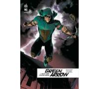 Green Arrow Rebirth - Tome 1 - Vie Et Mort Doliver Queen (ebook)