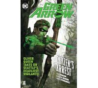 Green Arrow 7: Citizen's Arrest