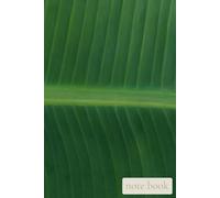 Green Banana Leaf Oil Painting Notebook: Tropical Botanical Texture Journal for Creative Writing and Zen Mindfulness