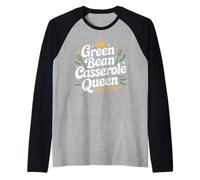 Green Bean Cazuela Queen Funny Kitchen Queen Thanksgiving Camiseta Manga Raglan