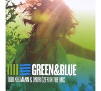 Green & Blue: Tobi Neumann & Onur Ozer in the Mix by Neumann & Tobi Onur Ozer (2009-10-13)