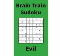 Green Brain Train Sudoku Book, 9x9 Puzzles, 250 Pages, 5x8, Evil