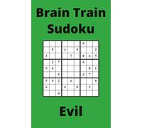 Green Brain Train Sudoku Book, 9x9 Puzzles, 300 Pages, 5x8, Evil