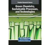 Green Chemistry, Sustainable Processes, and Technologies