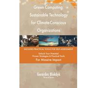 Green Computing: Sustainable Technology for Climate-Conscious Organizations