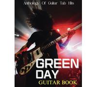 Green Day Guitar Book: Anthology Of Guitar Tab Hits