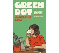 Green Dot: Shortlisted for the 2025 British Book Awards Debut Fiction Book of the Year