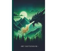 Green Dragon - Lined Fantasy Notebook Journal: For all Dragon Lovers and Fans of Fantasy, with 100 Light Cream Lined Pages