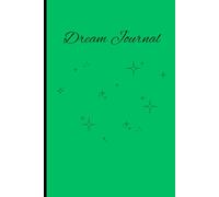 Green Dream Catcher Journal: 120 Blank Lined Pages for Creative Writing and Deciphering Dreams