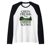 Green Dreams Fairway Scenes Diseño de Campo de Golf Camiseta Manga Raglan