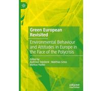 Green European Revisited: Environmental Behaviour and Attitudes in Europe in the Face of the Polycrisis