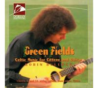 Green Fields: Celtic Music by Robin Bullock